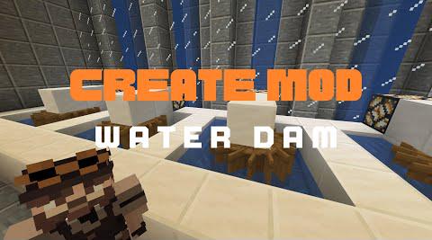 Create Mod - The Water Dam - Filling Large Areas With Water