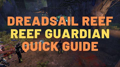 Reef Guardian Quick Guide - Dreadsail Reef - Elder Scrolls Online
