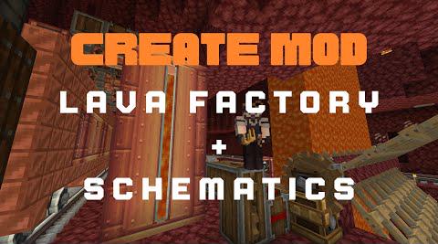 Create Mod - Building The Lava Factory - Schematics Included